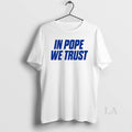 Original Kentucky Wildcats Nba In Pope We Trust Letter T-Shirts, Hoodie, Sweatshirt | InkRitualCo.com