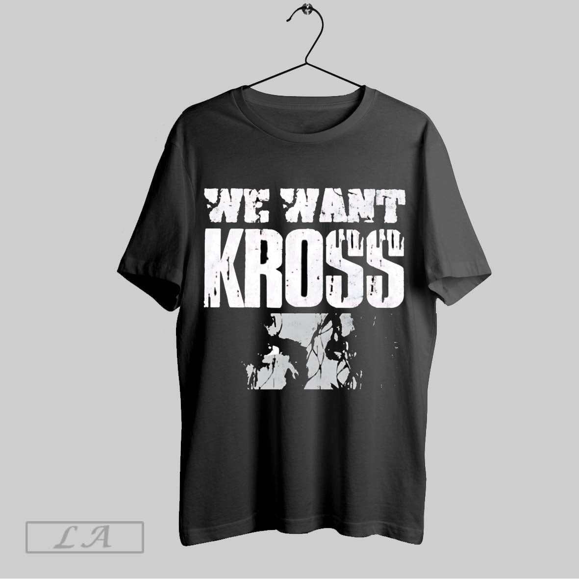 Original Killer Kross We Want Kross T-Shirts, Hoodie, Sweatshirt | InkRitualCo.com