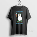 Original Kinda Fit Sorta Fat Funny Gym Penguin Weightlifting Workout T-Shirts, Hoodie, Sweatshirt | InkRitualCo.com