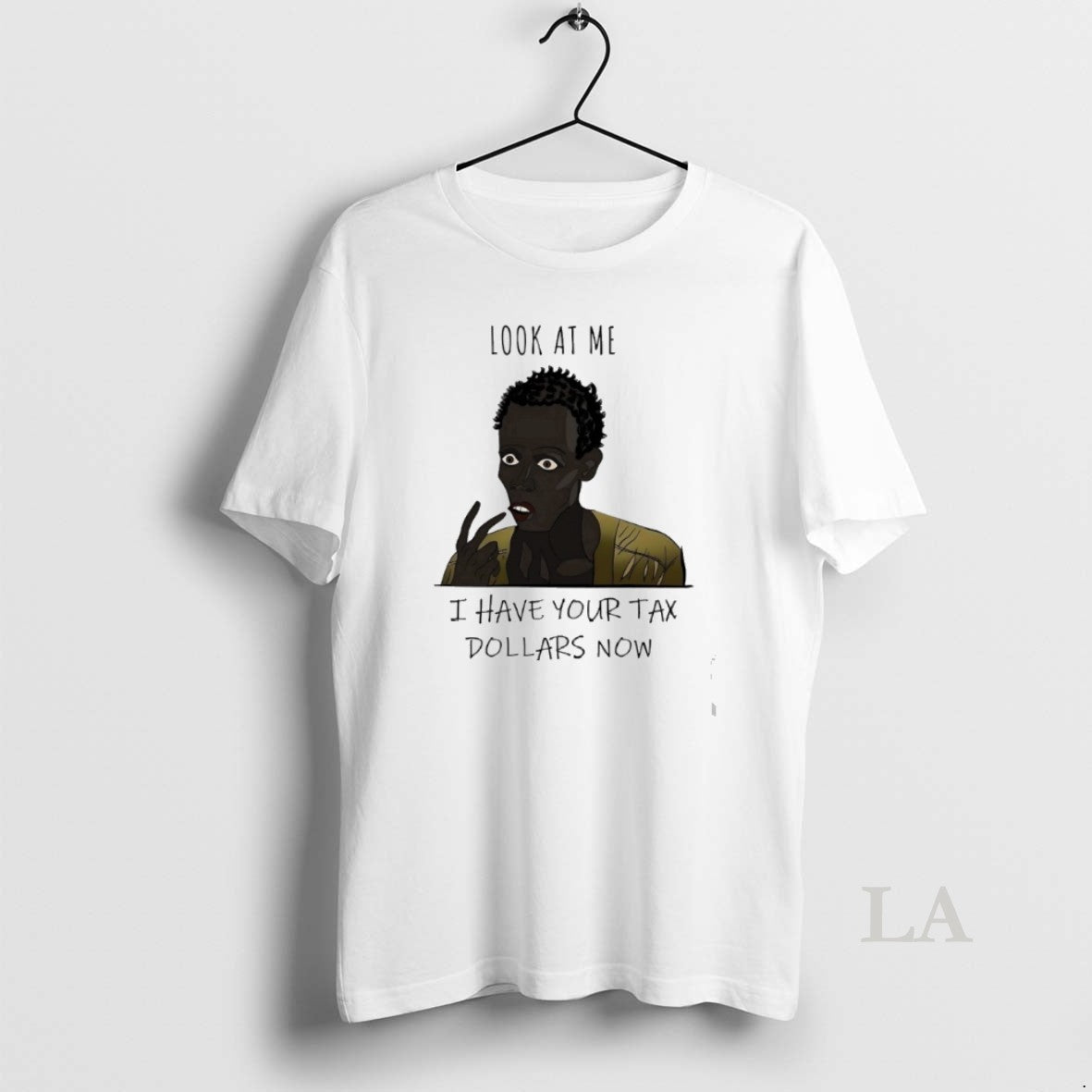 Original Look At Me I Have Your Tax Dollars Now T-Shirts, Hoodie, Sweatshirt | InkRitualCo.com