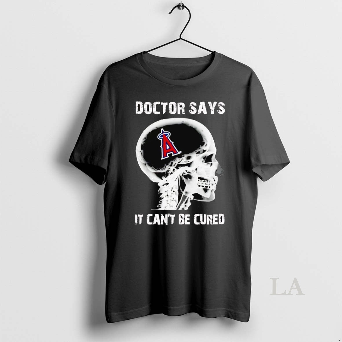 Original Los Angeles Angels Skull Doctor Says It Cant Be Cured T-Shirts, Hoodie, Sweatshirt | InkRitualCo.com