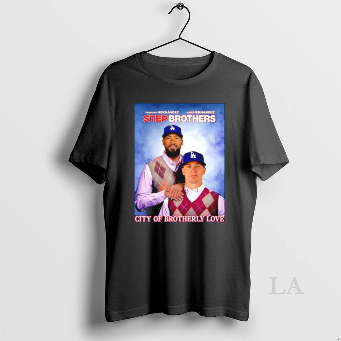 Original Los Angeles Dodgers City Of Brotherly Love Hernandez 2025 Step Brothers T-Shirts, Hoodie, Sweatshirt