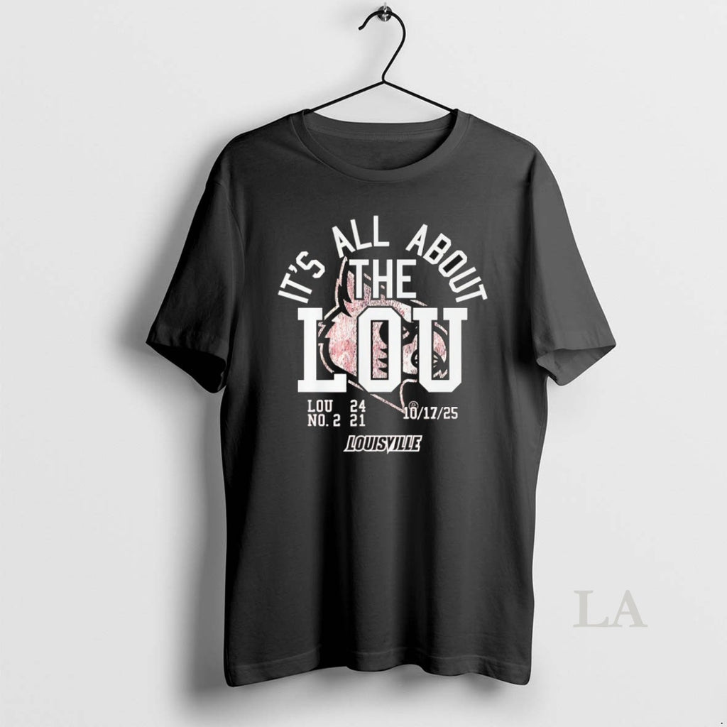 Original Louisville Cardinals Football Its All About The Lou 2025 T-Shirts, Hoodie, Sweatshirt | InkRitualCo.com
