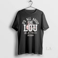 Original Louisville Cardinals Football Its All About The Lou 2025 T-Shirts, Hoodie, Sweatshirt | InkRitualCo.com