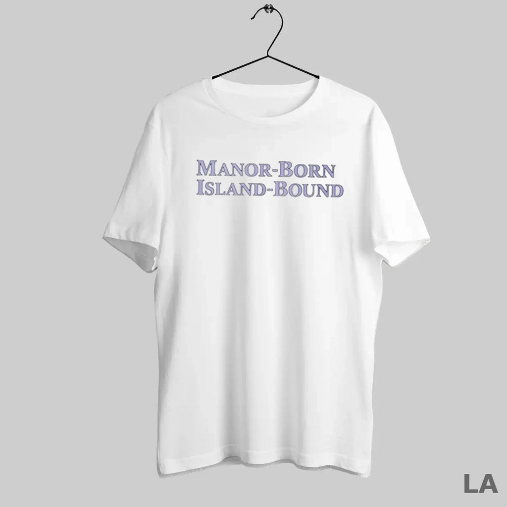 Original Manor Born Island Bound T-Shirts, Hoodie, Sweatshirt | InkRitualCo.com