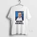 Original Mark Hamill T-Shirts, Hoodie, Sweatshirt | InkRitualCo.com