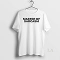 Original Master Of Sarcasm T-Shirts, Hoodie, Sweatshirt | InkRitualCo.com