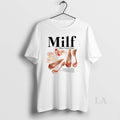 Original Milf Man I Love Feet Graphic T-Shirts, Hoodie, Sweatshirt | InkRitualCo.com