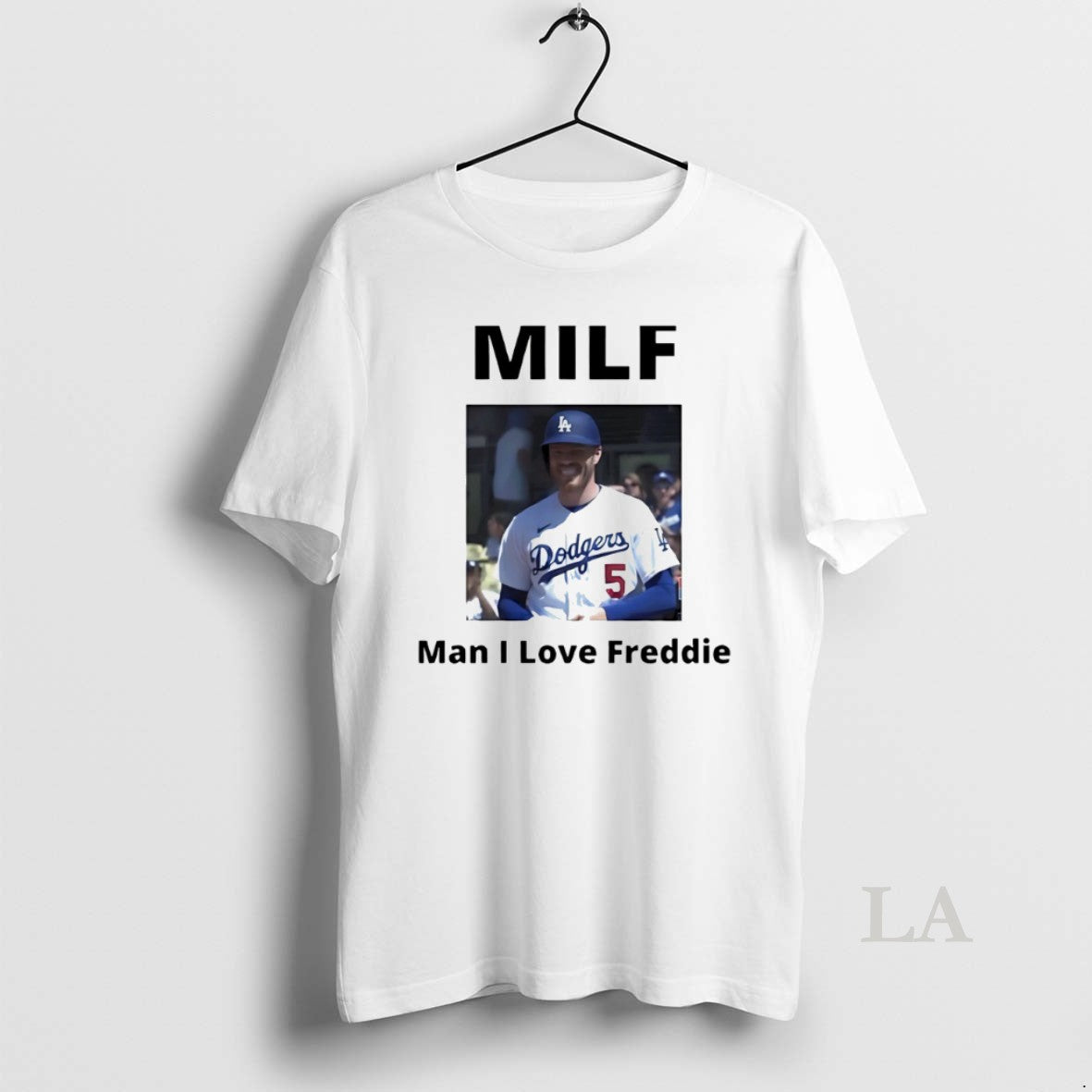 Original Milf Man I Love Freddie Freeman Los Angeles Dodgers T-Shirts, Hoodie, Sweatshirt | InkRitualCo.com