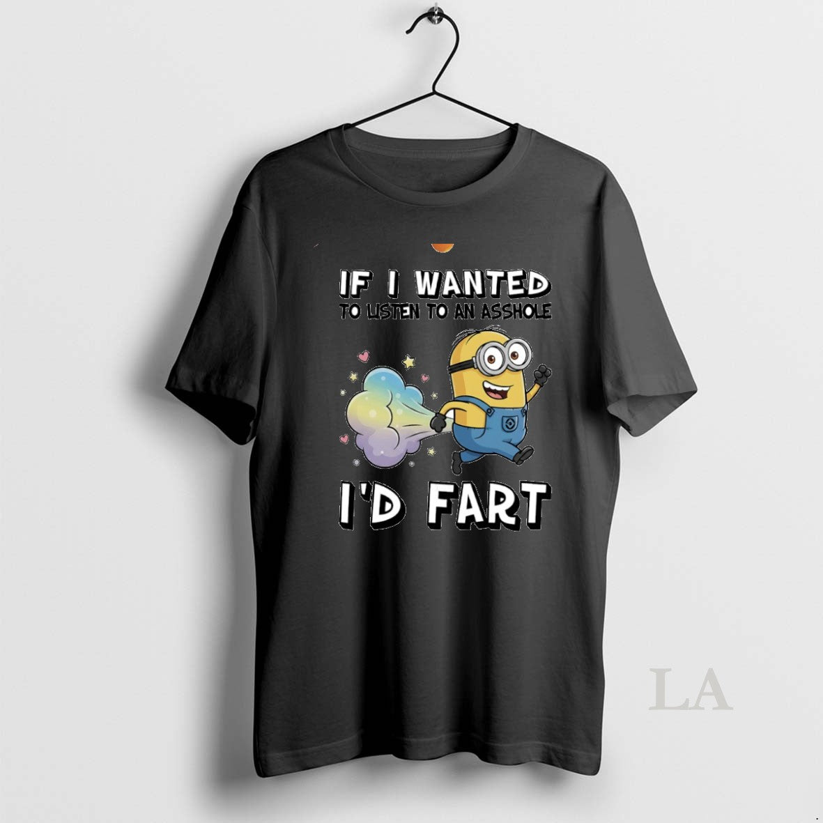 Original Minion Fart If I Wanted To Listen To An Asshole Id Fart Circle T-Shirts, Hoodie, Sweatshirt | InkRitualCo.com