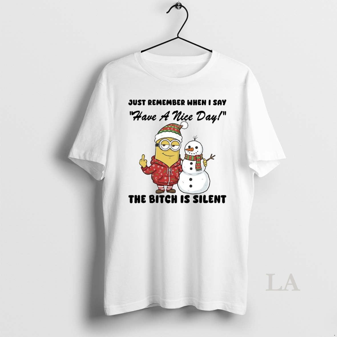 Original Minion Just Remember When I Say The Bitch Is Silent Christmas T-Shirts, Hoodie, Sweatshirt | InkRitualCo.com