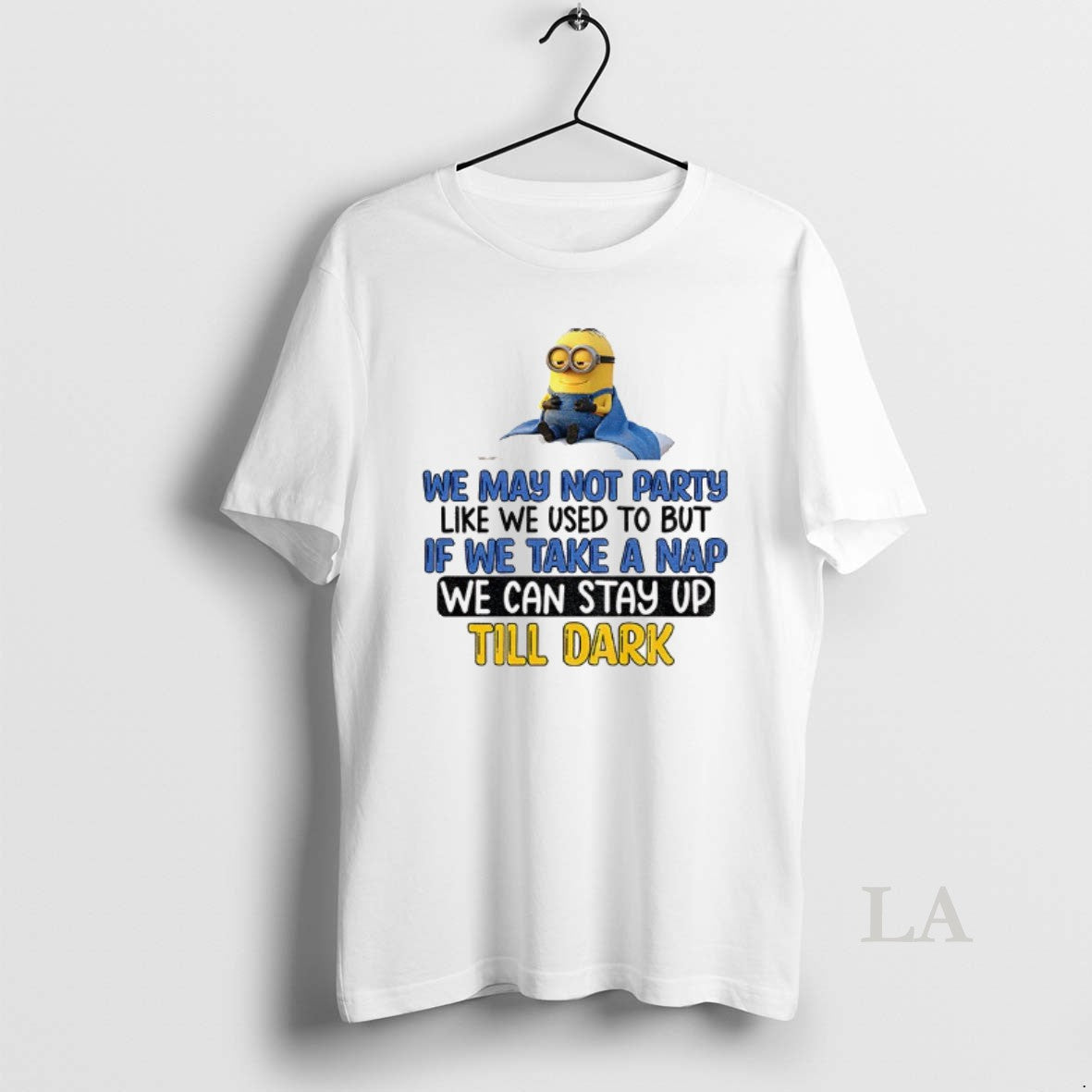 Original Minion We May Not Party Like We Used To But If We Take T-Shirts, Hoodie, Sweatshirt | InkRitualCo.com