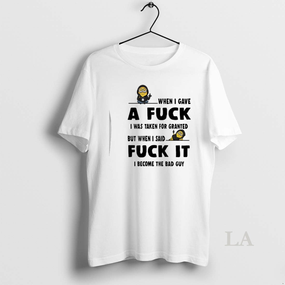 Original Minion When I Gave A Fuck I Was Taken For Granted But When T-Shirts, Hoodie, Sweatshirt | InkRitualCo.com