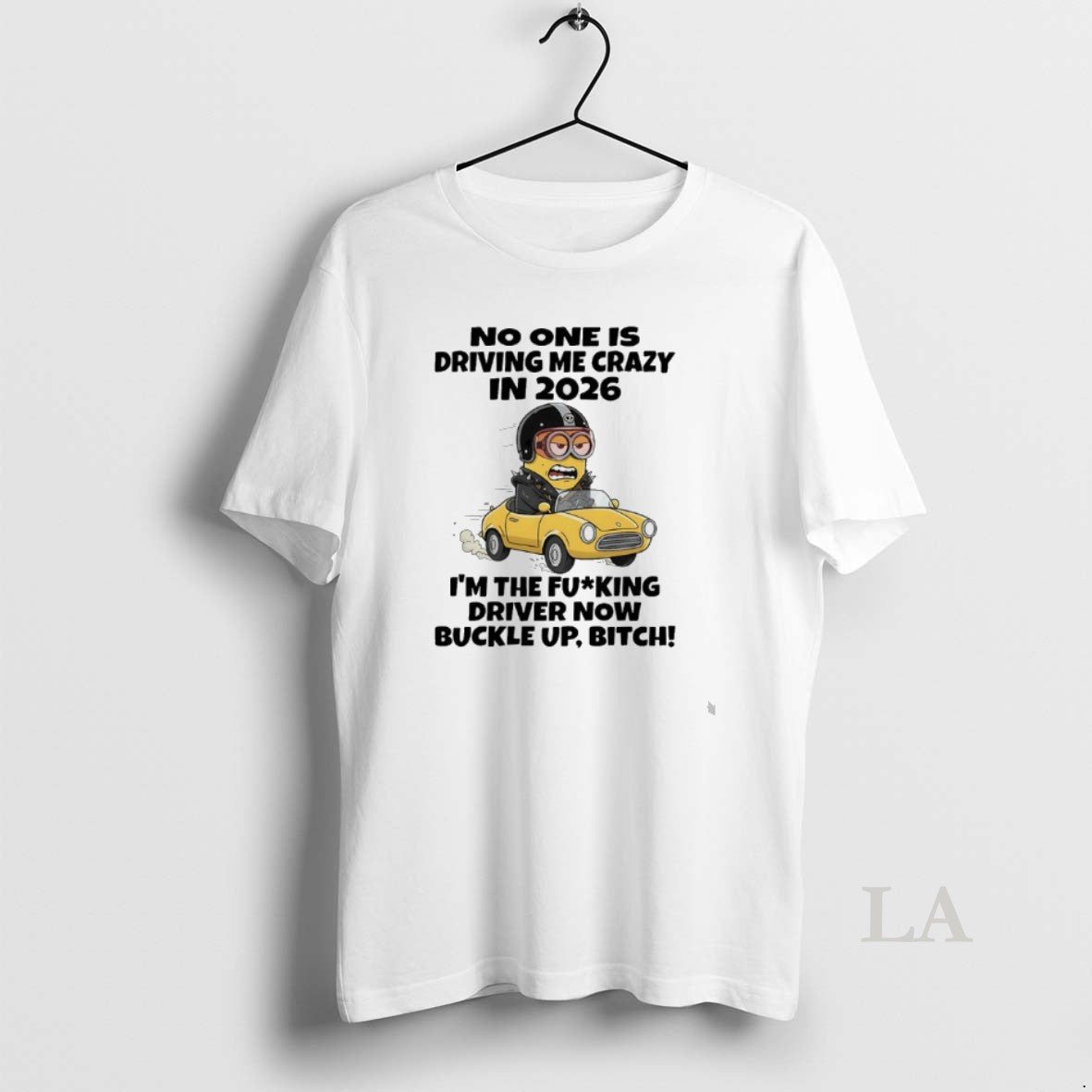 Original Minions Car No One Is Driving Me Crazy In 2026 Im The Fucking Driver T-Shirts, Hoodie, Sweatshirt | InkRitualCo.com