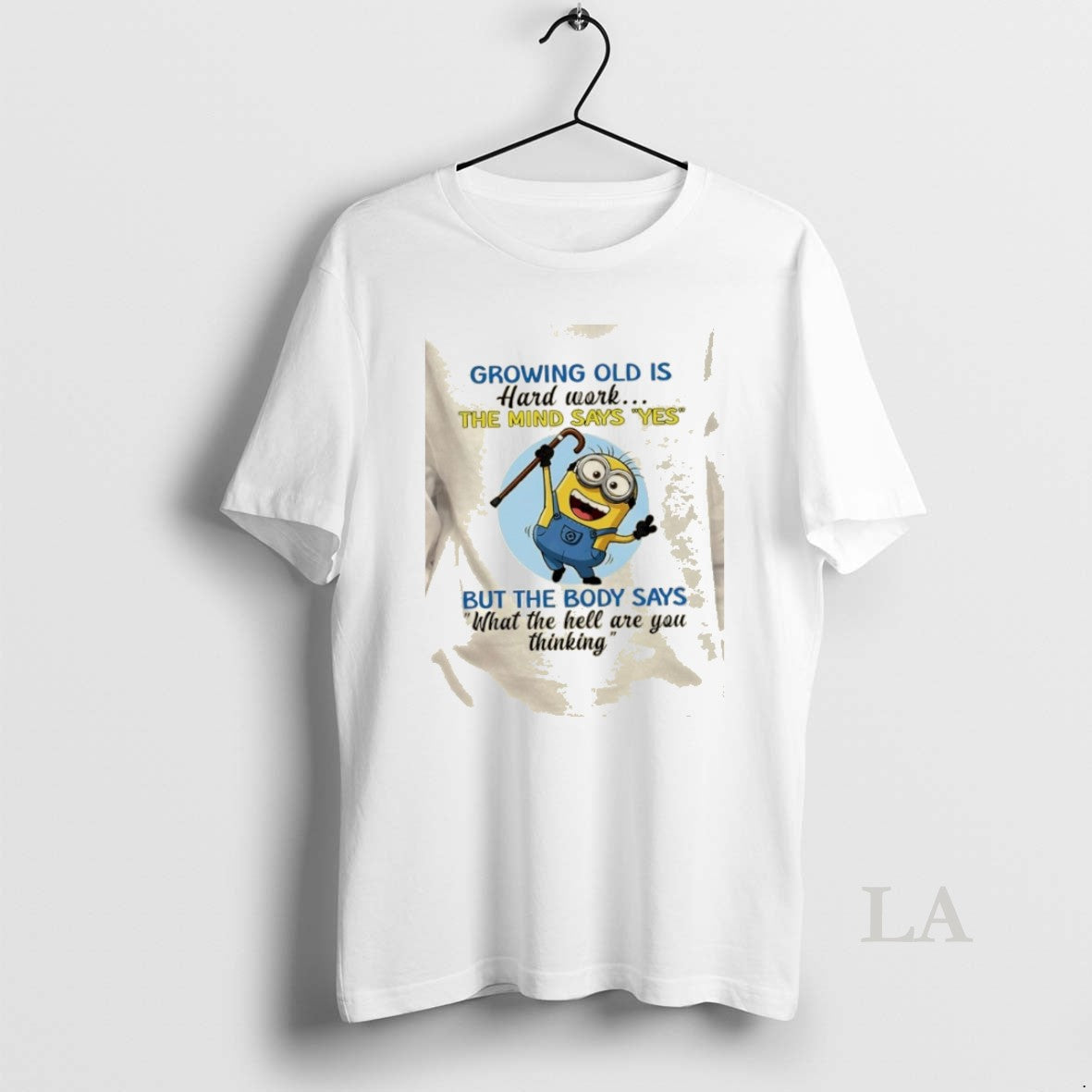 Original Minions Growing Old Is Hard Work The Mind Says Yes But The Body Says T-Shirts, Hoodie, Sweatshirt | InkRitualCo.com