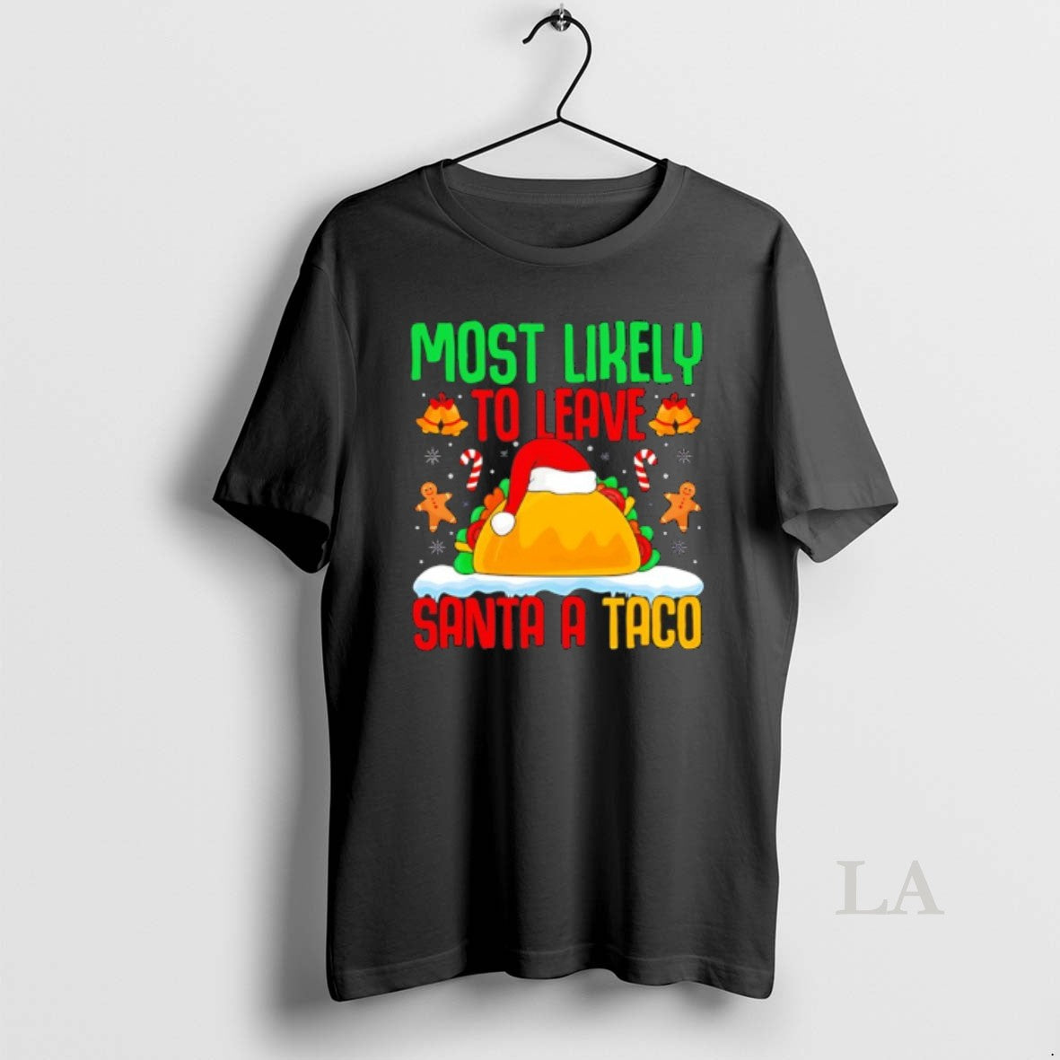 Original Most Likely To Leave Santa A Taco Mexican Food Christmas T-Shirts, Hoodie, Sweatshirt | InkRitualCo.com