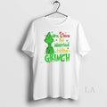 Original Mrs Claus But Married To The Grinch Christmas White T-Shirts, Hoodie, Sweatshirt | InkRitualCo.com