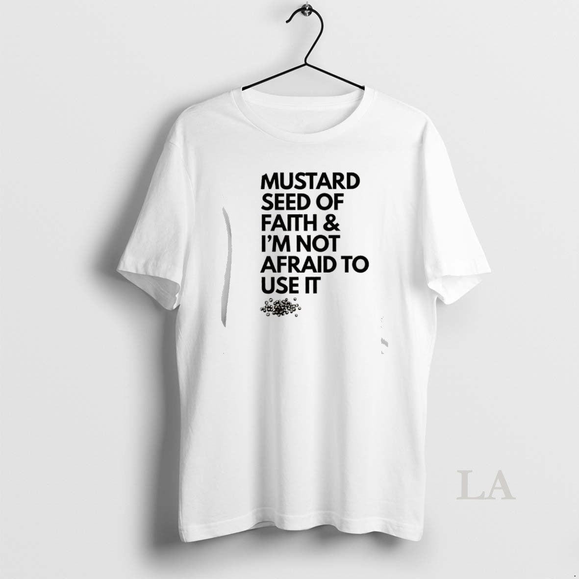 Original Mustard Seed Of Faith And Im Not Afraid To Use It T-Shirts, Hoodie, Sweatshirt | InkRitualCo.com