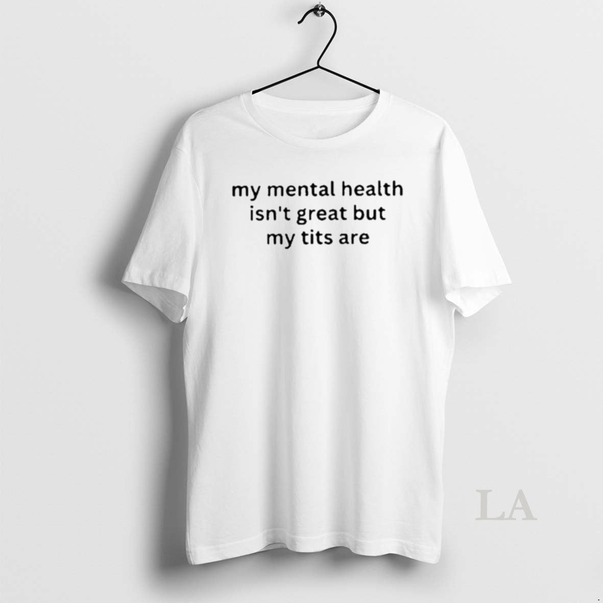Original My Mental Health Isnt Great But My Titts Are Ornaments T-Shirts, Hoodie, Sweatshirt | InkRitualCo.com