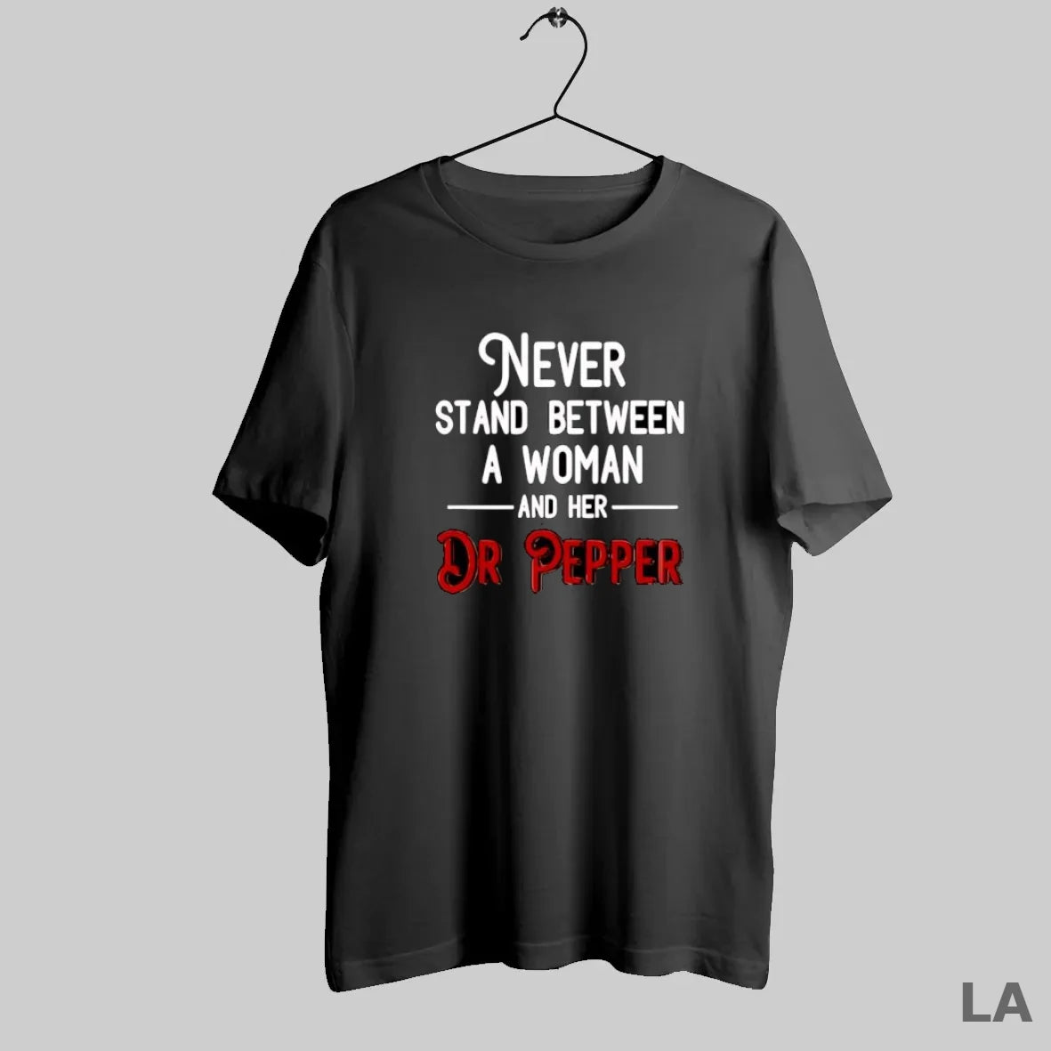 Original Never Stand Between A Woman And Her Dr Pepper Quote T-Shirts, Hoodie, Sweatshirt | InkRitualCo.com