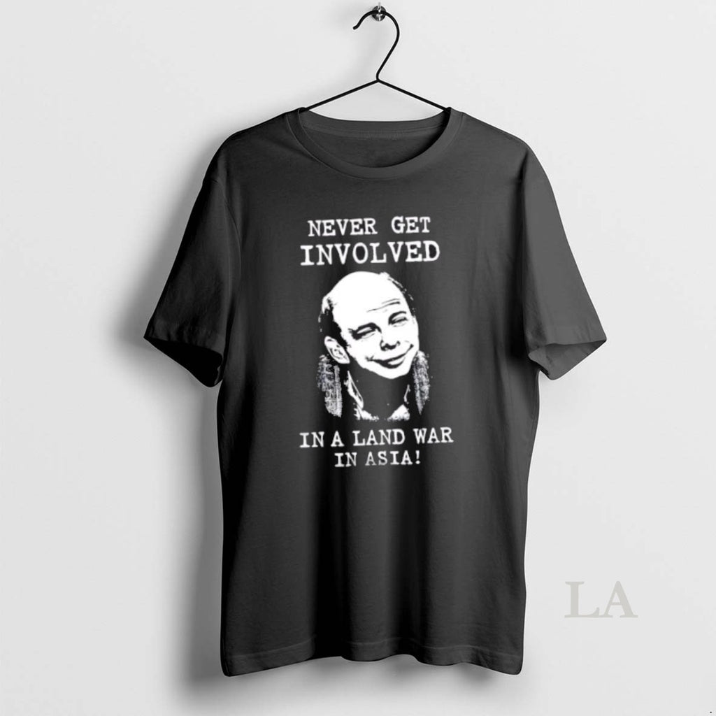 Original Never Get Involved In A Land War In Asia T-Shirts, Hoodie, Sweatshirt | InkRitualCo.com