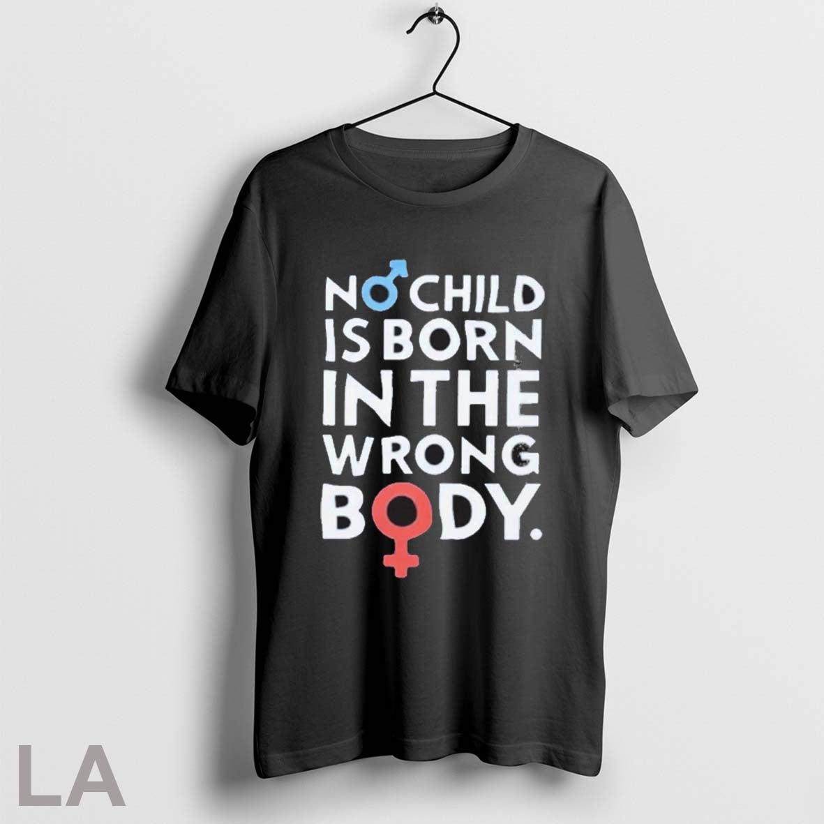 Original No Child Is Born In The Wrong Body T-Shirts, Hoodie, Sweatshirt | InkRitualCo.com