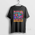 Original No King In American Protect Democracy Ornaments T-Shirts, Hoodie, Sweatshirt | InkRitualCo.com