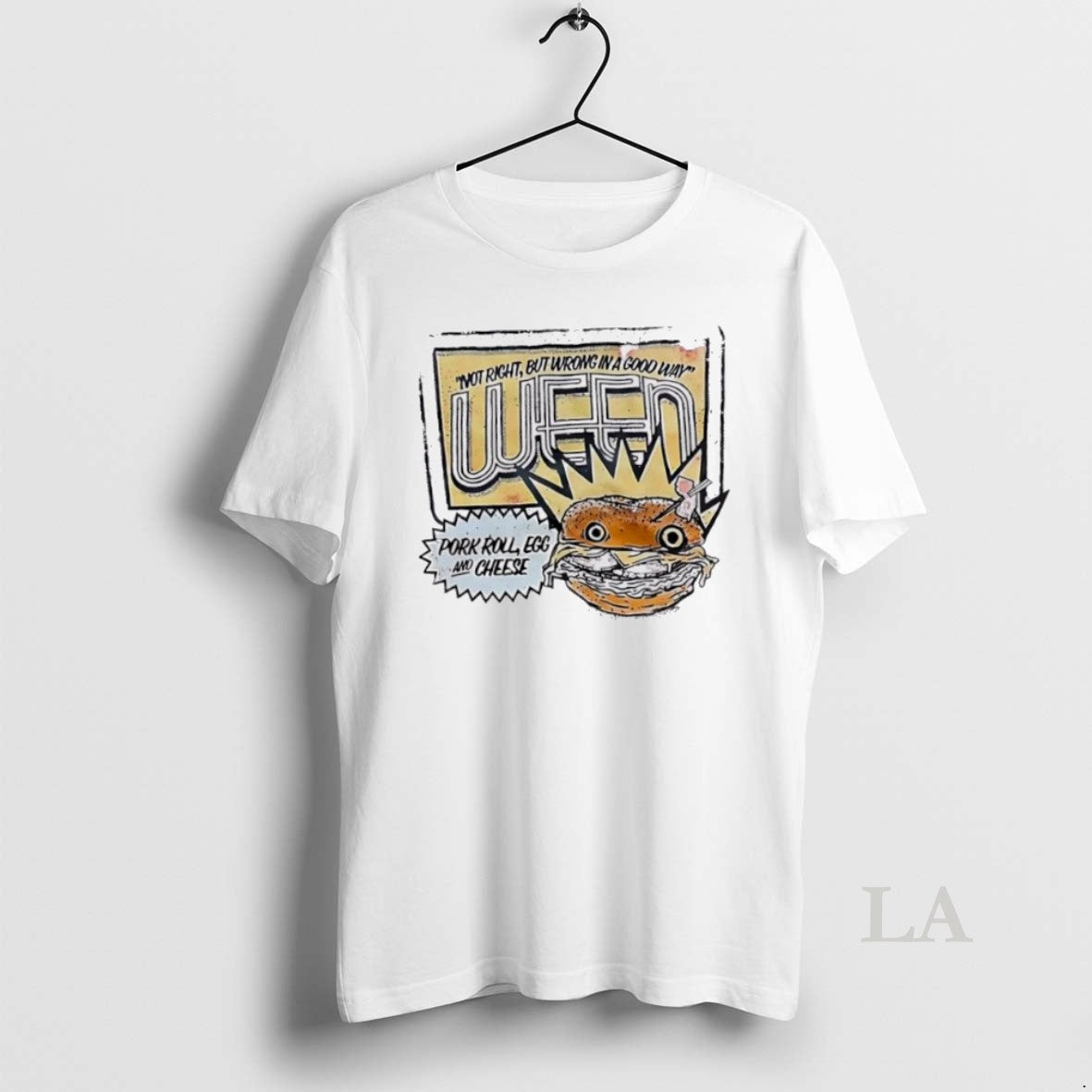 Original Not Right But Wrong In A Good Way Weed Pork Roll Egg And Cheese T-Shirts, Hoodie, Sweatshirt | InkRitualCo.com