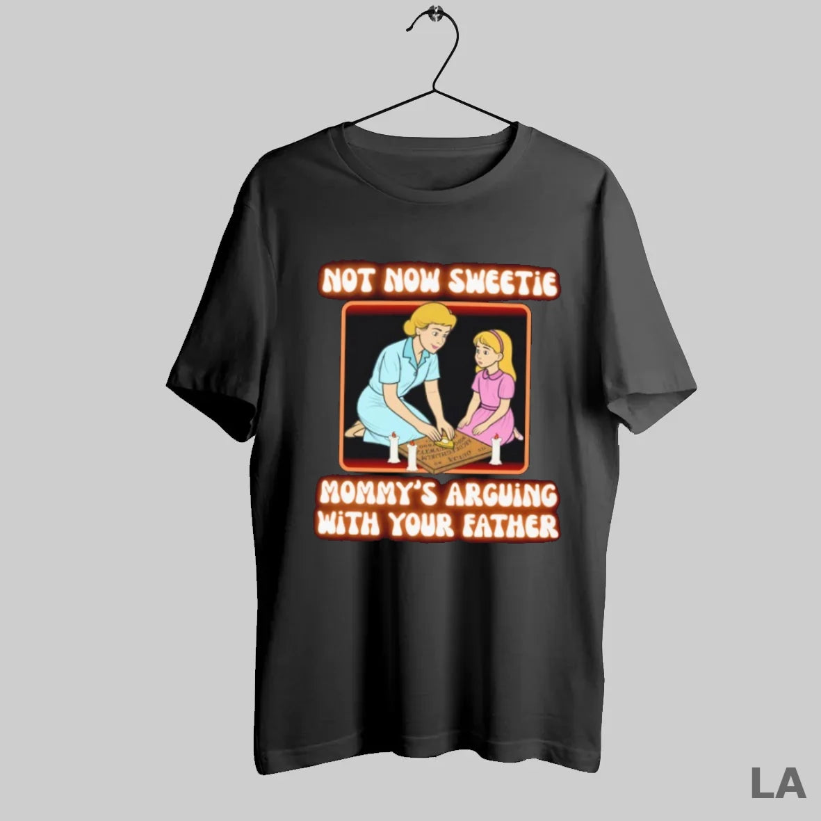 Original Not Now Sweetie Mommys Arguing With Your Father T-Shirts, Hoodie, Sweatshirt | InkRitualCo.com