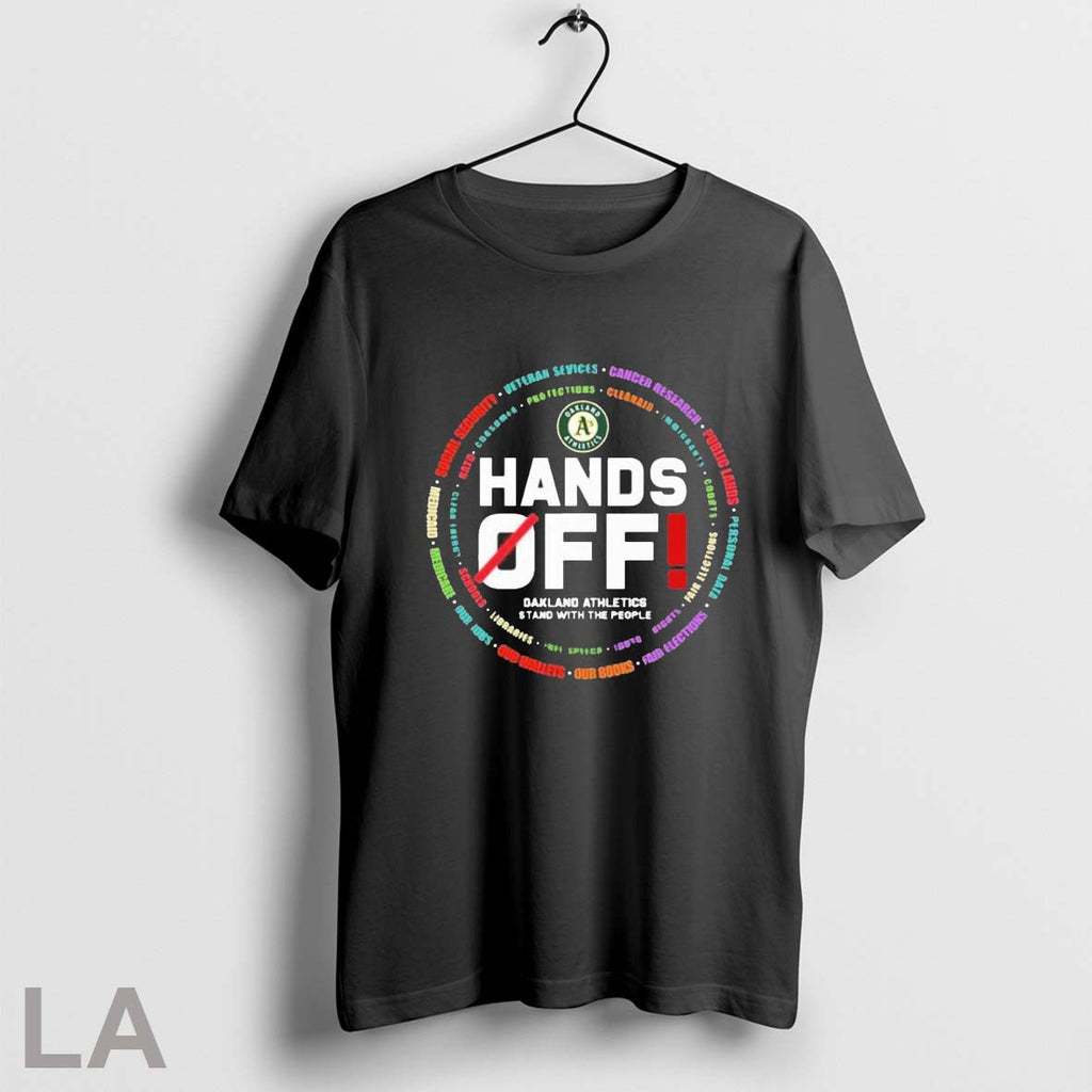 Original Oakland Athletics Hands Off Stand With The People 2025 T-Shirts, Hoodie, Sweatshirt | InkRitualCo.com