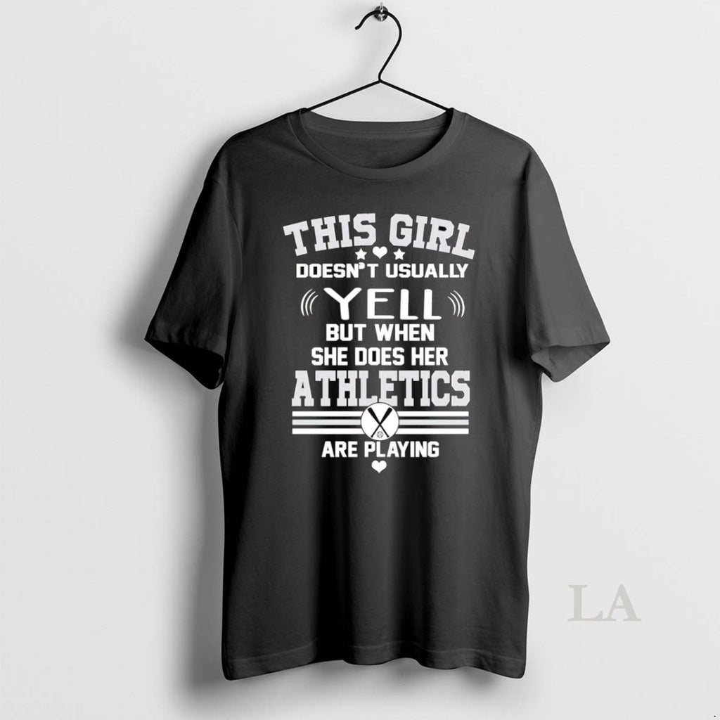 Original Oakland Athletics This Girl Doesnt Usually Yell T-Shirts, Hoodie, Sweatshirt | InkRitualCo.com