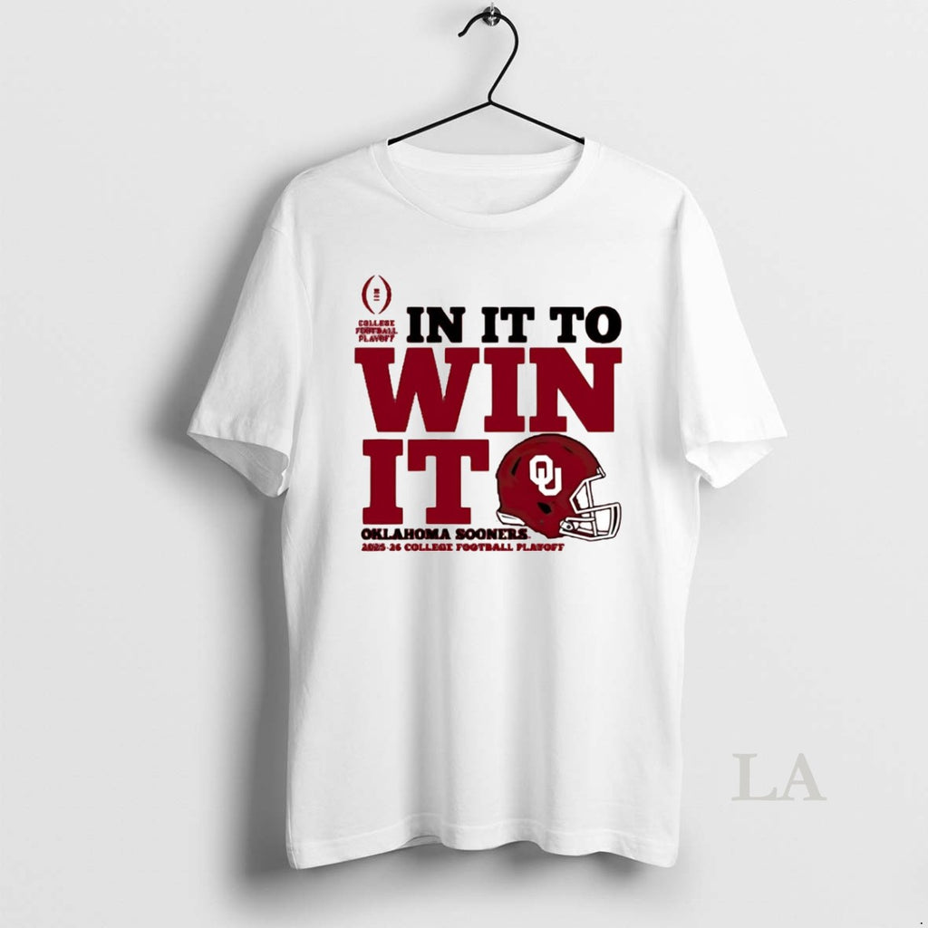 Original Oklahoma Sooners In It To Win It 2025 26 College Football Playoff T-Shirts, Hoodie, Sweatshirt | InkRitualCo.com