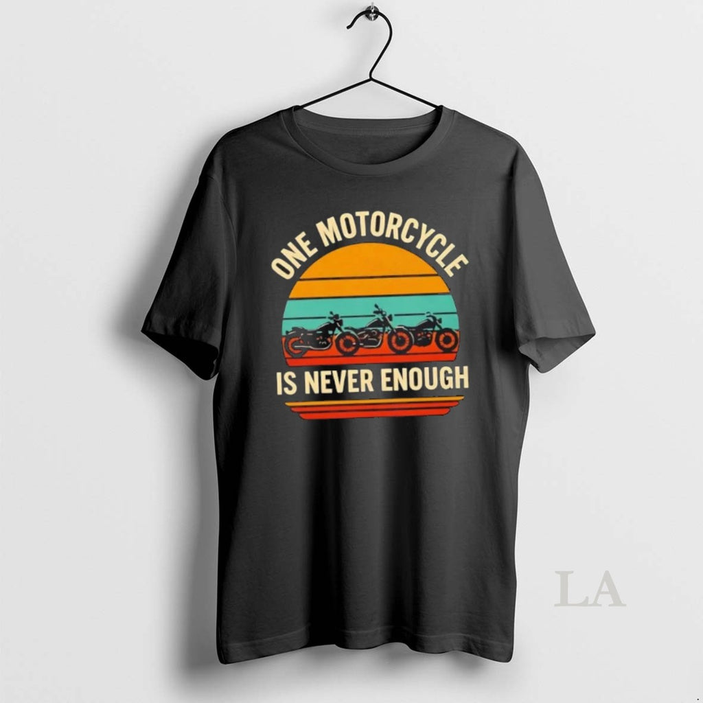 Original One Motorcycle Is Never Enough Vintage T-Shirts, Hoodie, Sweatshirt | InkRitualCo.com