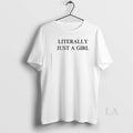 Original Patskam Im Literally Just Am Girl T-Shirts, Hoodie, Sweatshirt | InkRitualCo.com