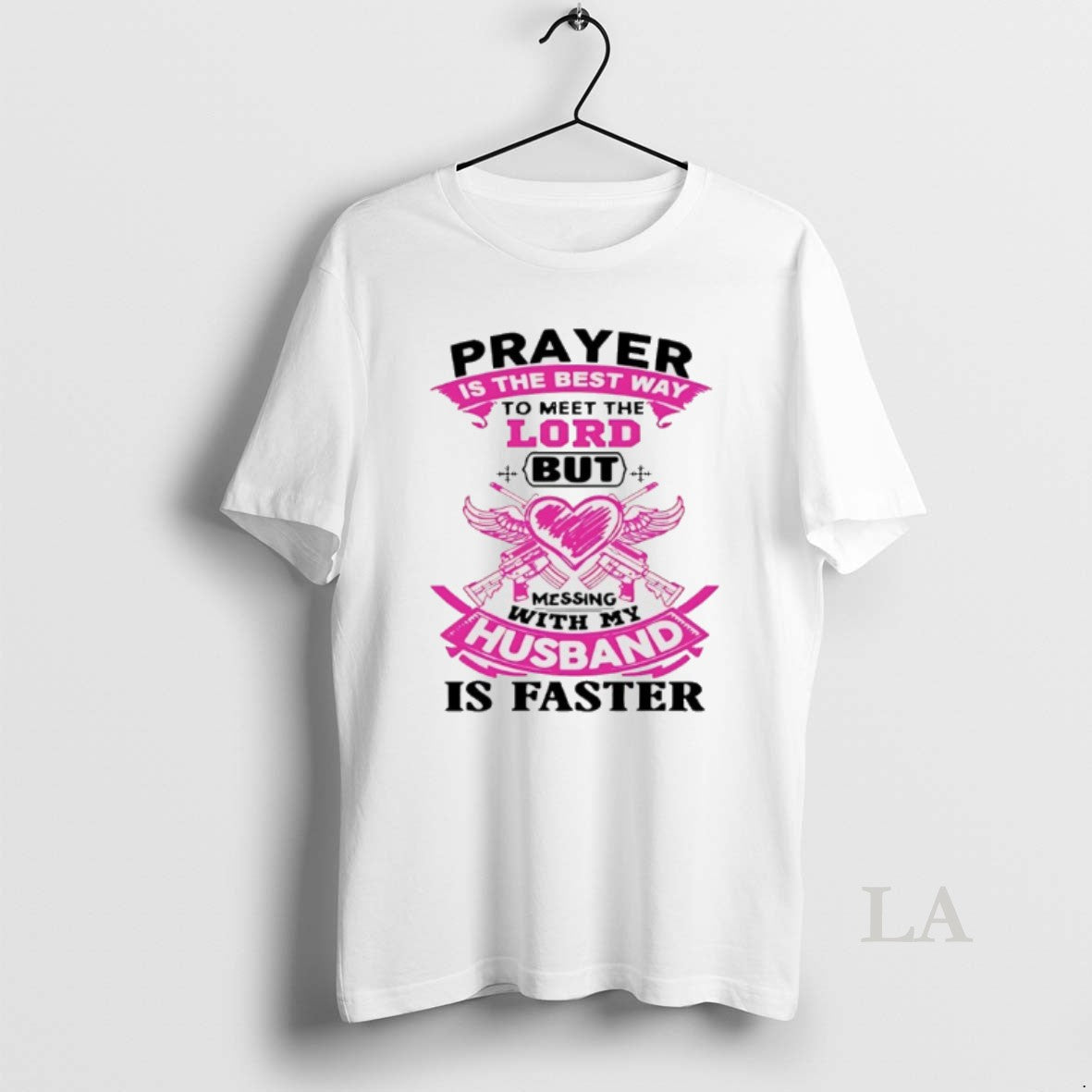 Original Prayer Is The Best Way To Meet The Lord But Messing With My Husband T-Shirts, Hoodie, Sweatshirt | InkRitualCo.com