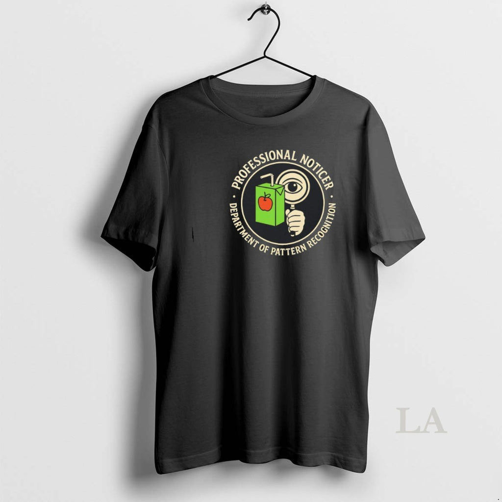 Original Professional Noticer Department Of Pattern Recognition T-Shirts, Hoodie, Sweatshirt | InkRitualCo.com