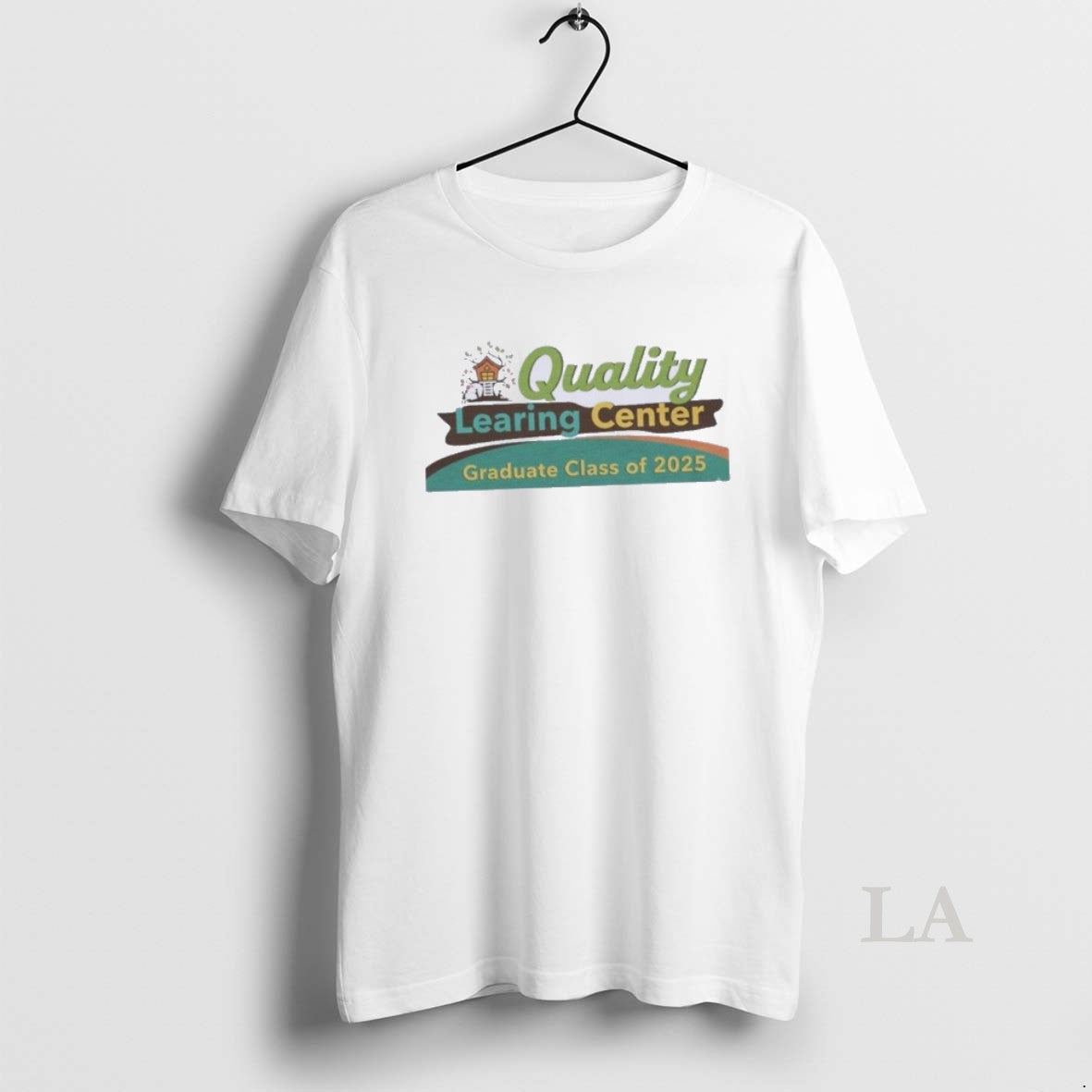 Original Quality Learing Center Graduate Class Of 2025 T-Shirts, Hoodie, Sweatshirt | InkRitualCo.com
