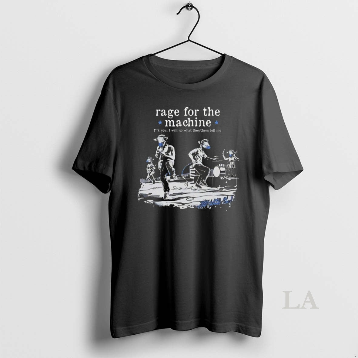 Original Rage For The Machine Fuck You I Will Do What They Them Tell Me T-Shirts, Hoodie, Sweatshirt | InkRitualCo.com