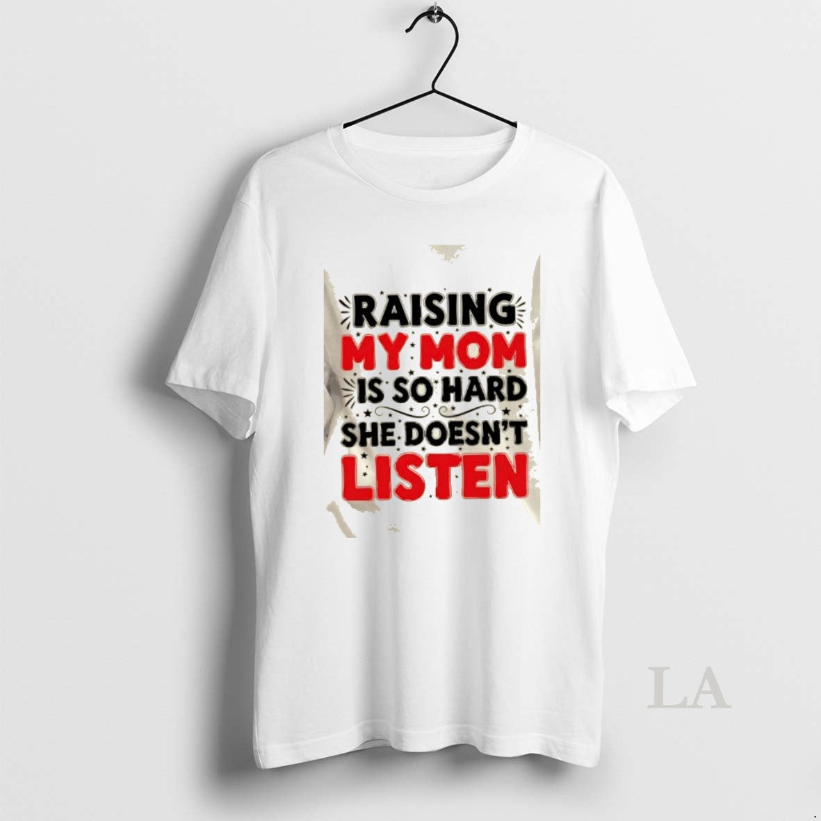 Original Raising My Mom Is So Hard She Doesnt Listen Quote T-Shirts, Hoodie, Sweatshirt | InkRitualCo.com