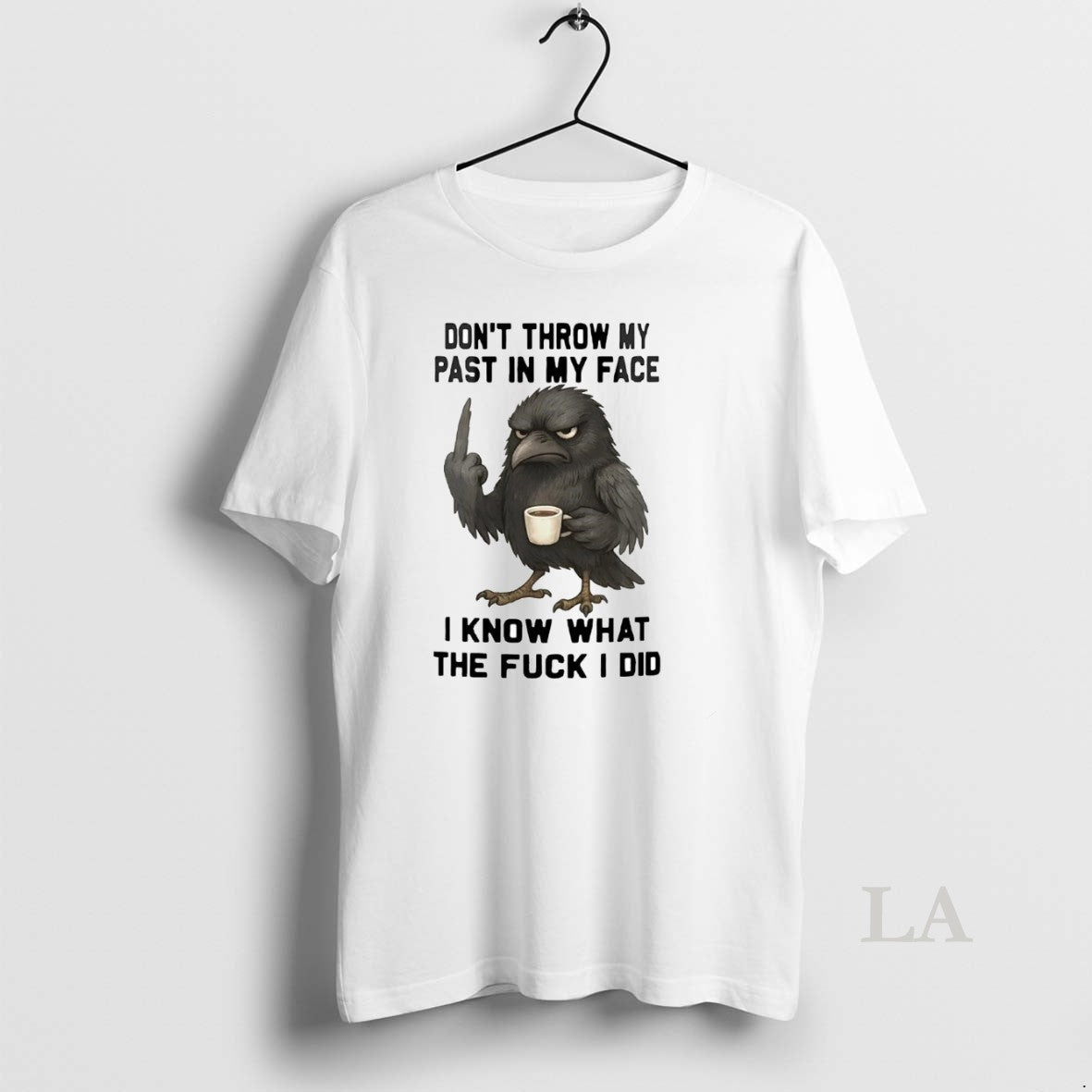 Original Raven Dont Throw My Past In My Face T-Shirts, Hoodie, Sweatshirt | InkRitualCo.com