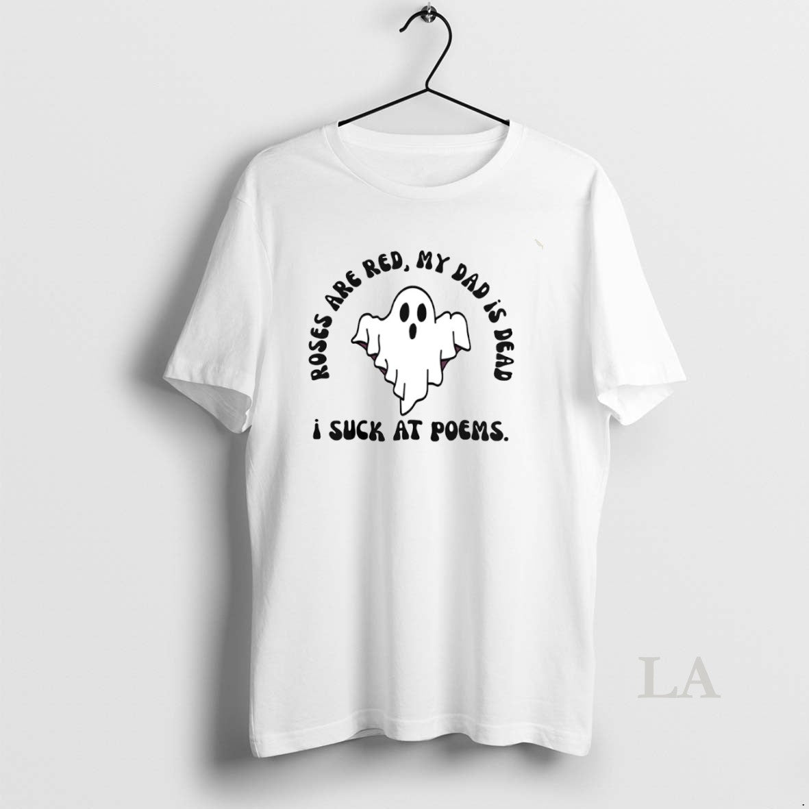 Original Roses Are Red My Dad Is Dead I Suck At Poems Circle T-Shirts, Hoodie, Sweatshirt | InkRitualCo.com