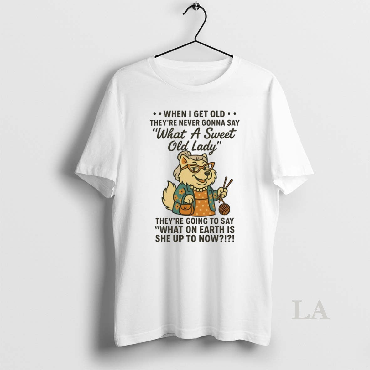 Original Samoyed When I Get Old Theyre Never Gonna Say What A Sweet Old Lady T-Shirts, Hoodie, Sweatshirt | InkRitualCo.com