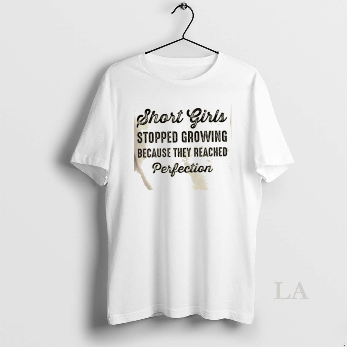 Original Short Girls Stopped Growing Because They Reached Perfection Text T-Shirts, Hoodie, Sweatshirt | InkRitualCo.com