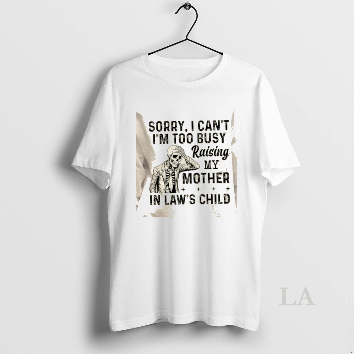Original Skeleton Sorry I Cant Im Too Busy Raising My Mother In Laws Child T-Shirts, Hoodie, Sweatshirt | InkRitualCo.com