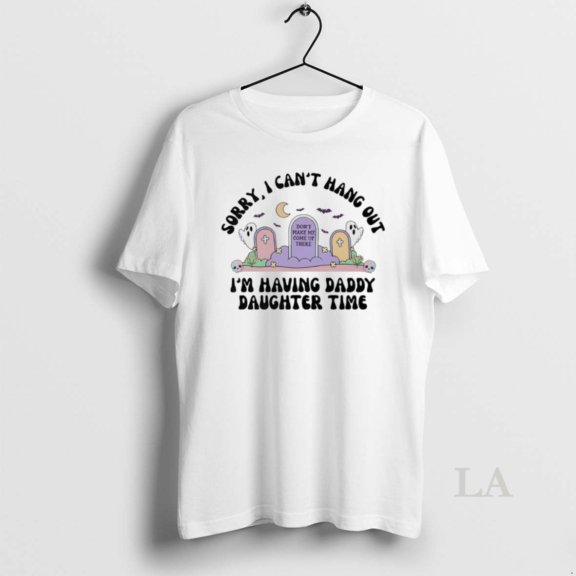 Original Sorry I Cant Hang Out Im Having Daddy Daughter Time Dont Make Me Come T-Shirts, Hoodie, Sweatshirt | InkRitualCo.com