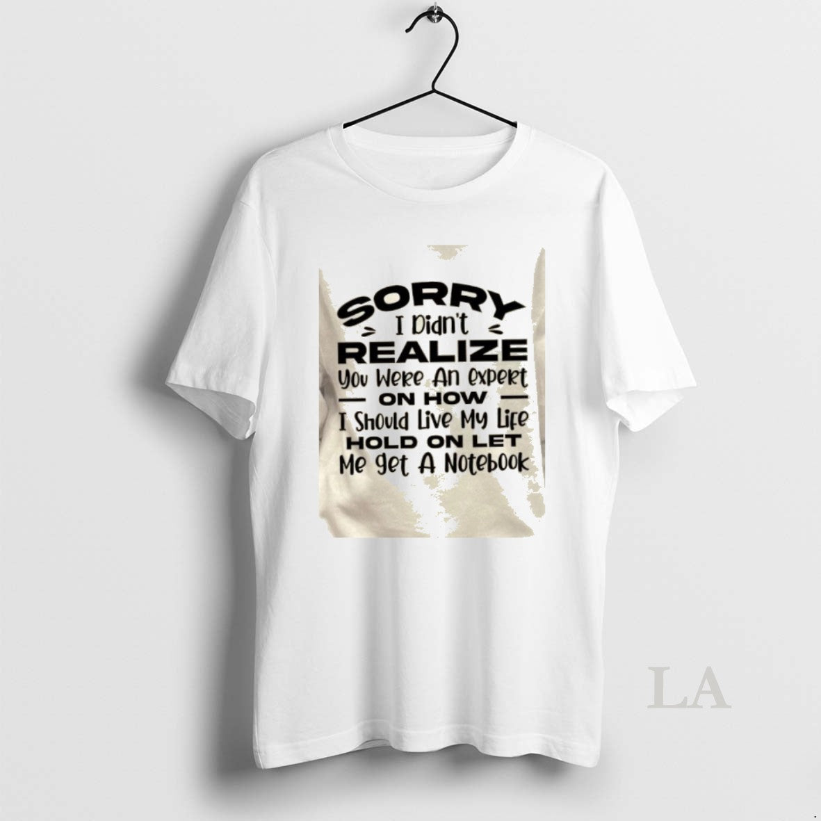 Original Sorry I Didnt Realize You Were An Expert On How I Should Live My T-Shirts, Hoodie, Sweatshirt | InkRitualCo.com