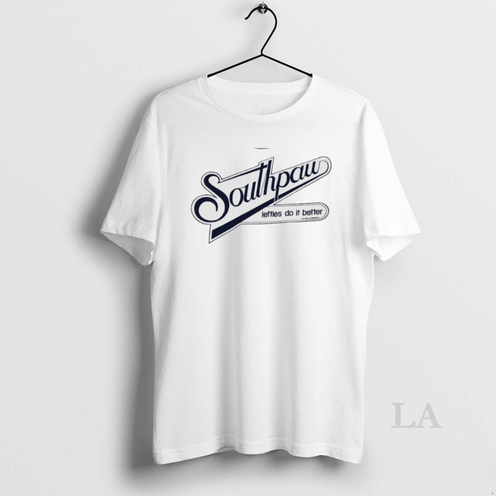 Original Southpaw Lefties Do It Better T-Shirts, Hoodie, Sweatshirt | InkRitualCo.com