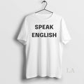 Original Speak English Circle T-Shirts, Hoodie, Sweatshirt | InkRitualCo.com