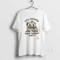 Original Still Cheaper Than Therapy Barely T-Shirts, Hoodie, Sweatshirt | InkRitualCo.com