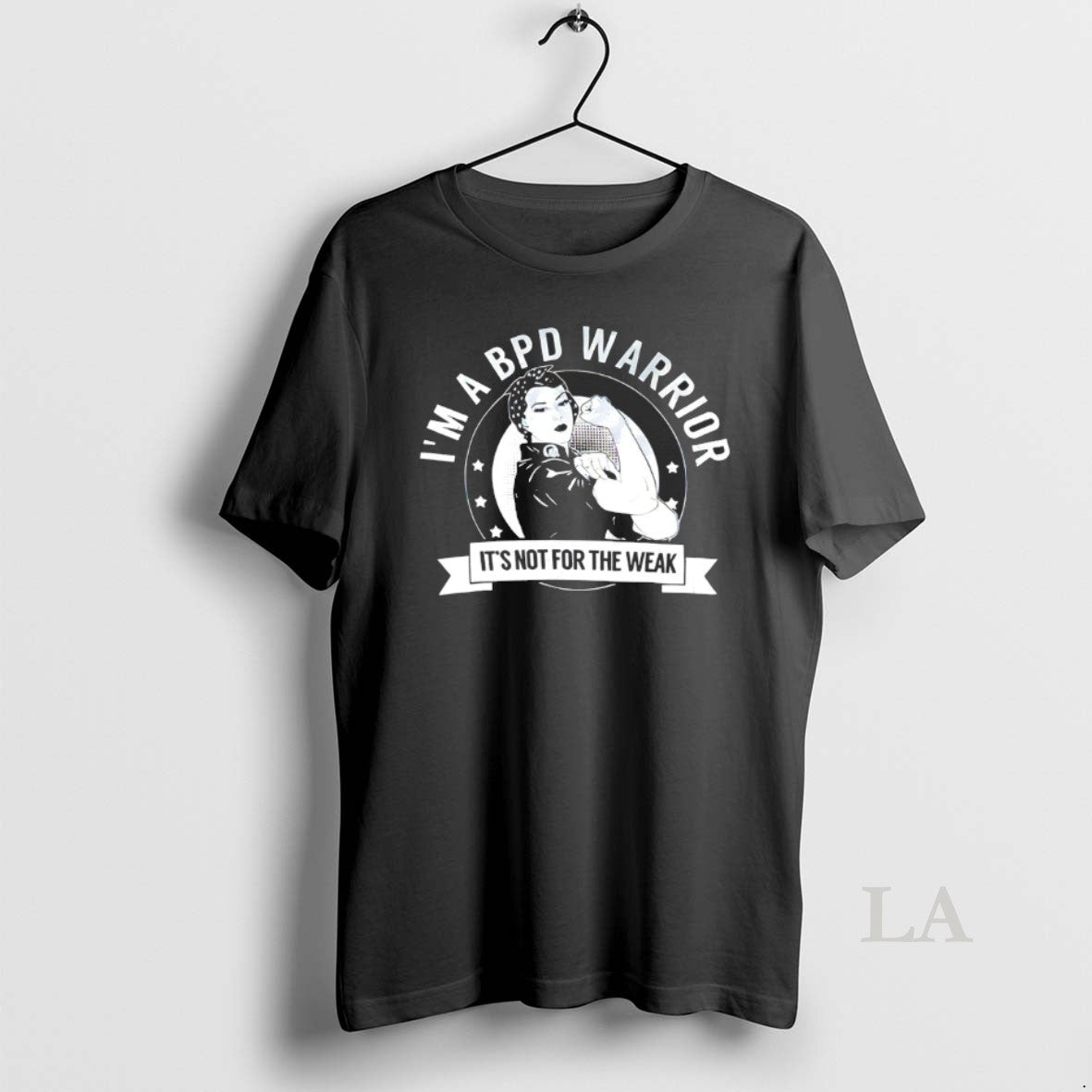 Original Strong Women Im A Bpd Warrior Its Not For The Weak T-Shirts, Hoodie, Sweatshirt | InkRitualCo.com